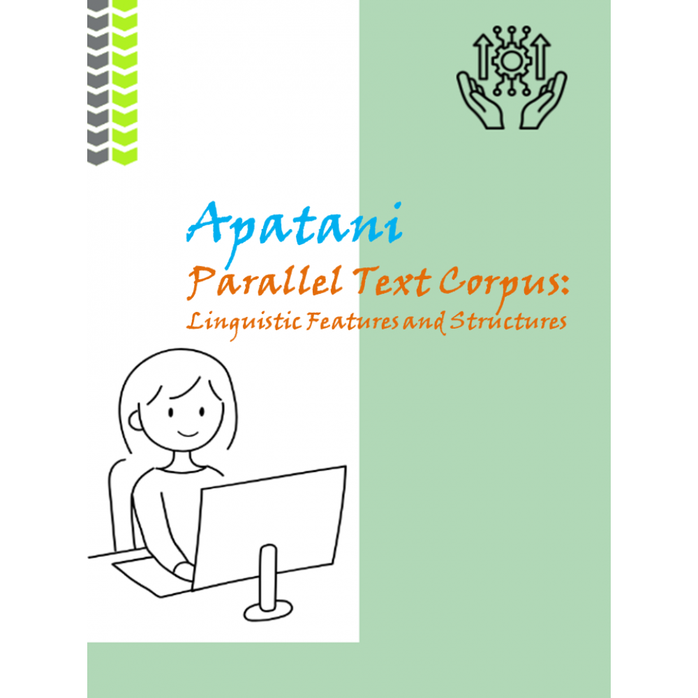 Apatani Parallel Text Corpus: Linguistic Features and Structures