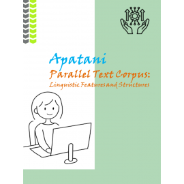 Apatani Parallel Text Corpus: Linguistic Features and Structures
