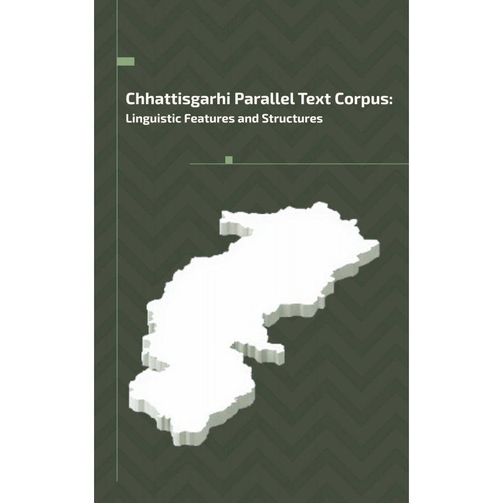 Chhattisgarhi Parallel Text Corpus: Linguistic Features and Structures