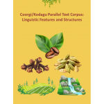 Coorgi/Kodagu Parallel Text Corpus: Linguistic Features and Structures