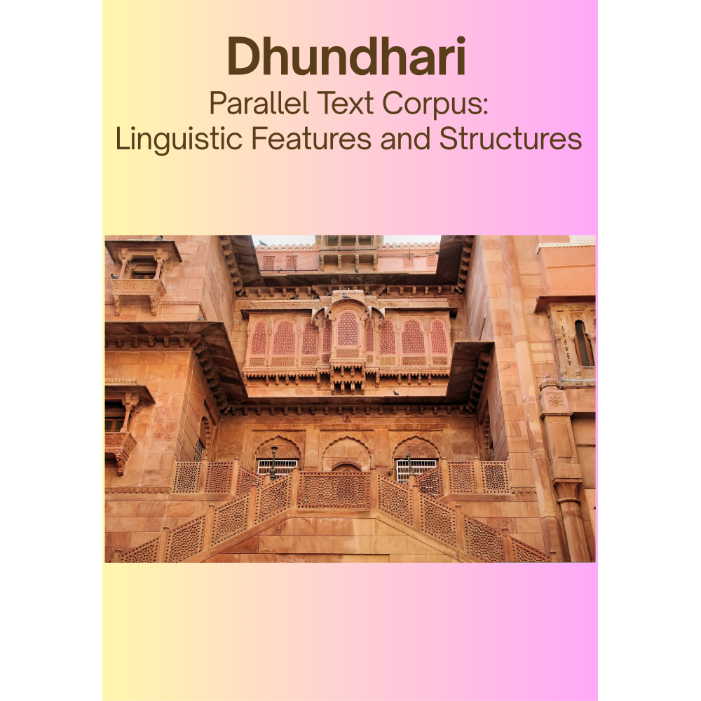 Dhundhari Parallel Text Corpus: Linguistic Features and Structures