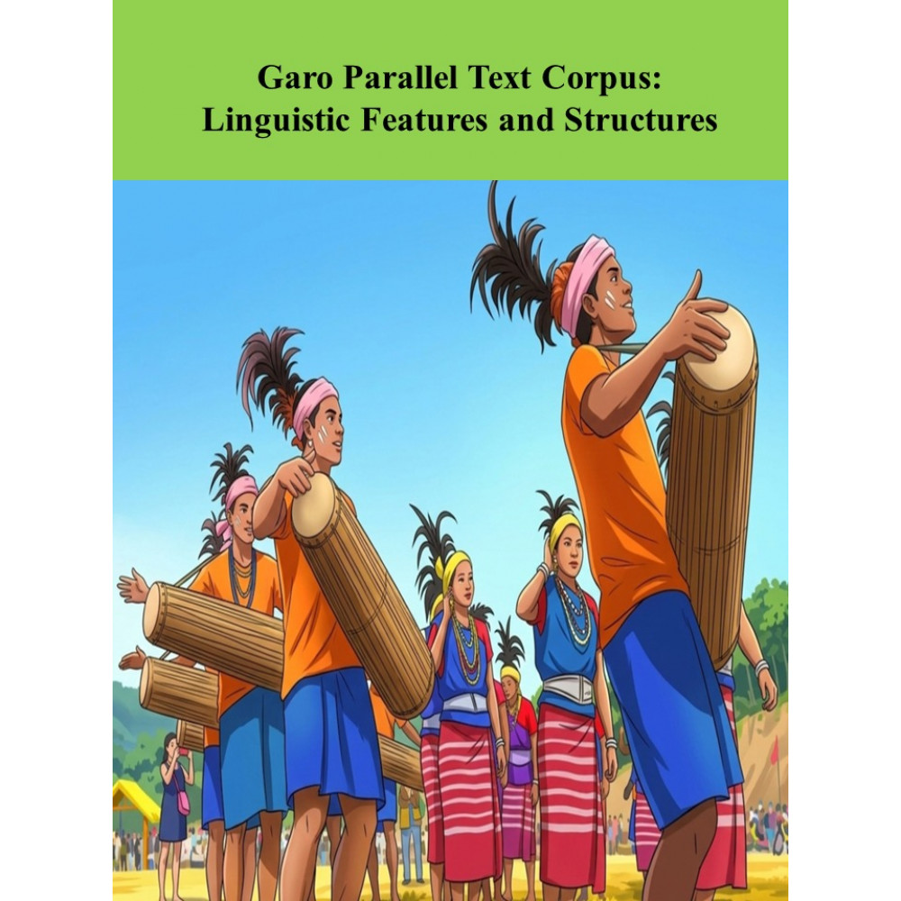 Garo Parallel Text Corpus: Linguistic Features and Structures