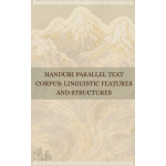 Handuri Parallel Text Corpus: Linguistic Features and Structures