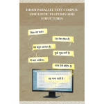Hindi Parallel Text Corpus: Linguistic Features and Structures