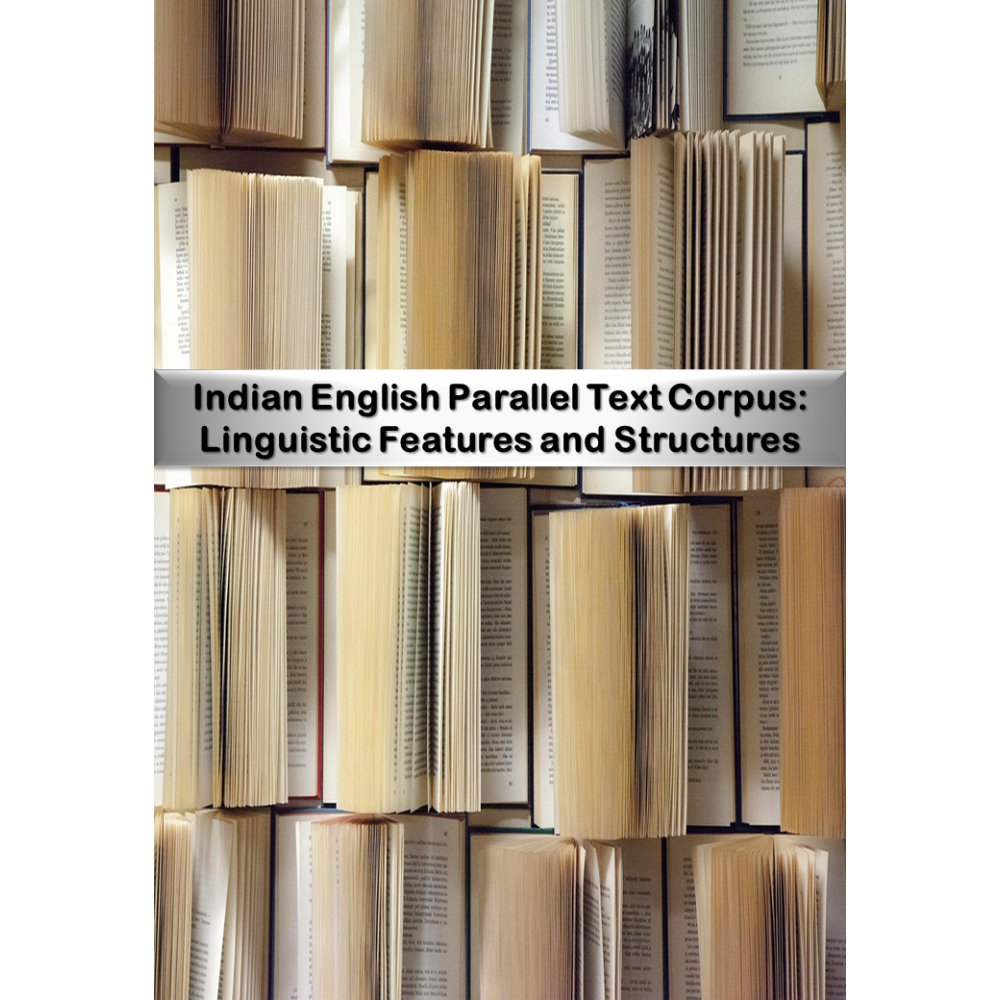 Indian English Parallel Text Corpus: Linguistic Features and Structures