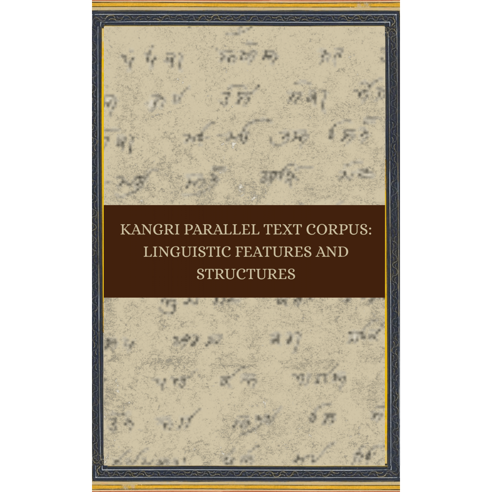 Kangri Parallel Text Corpus: Linguistic Features and Structures