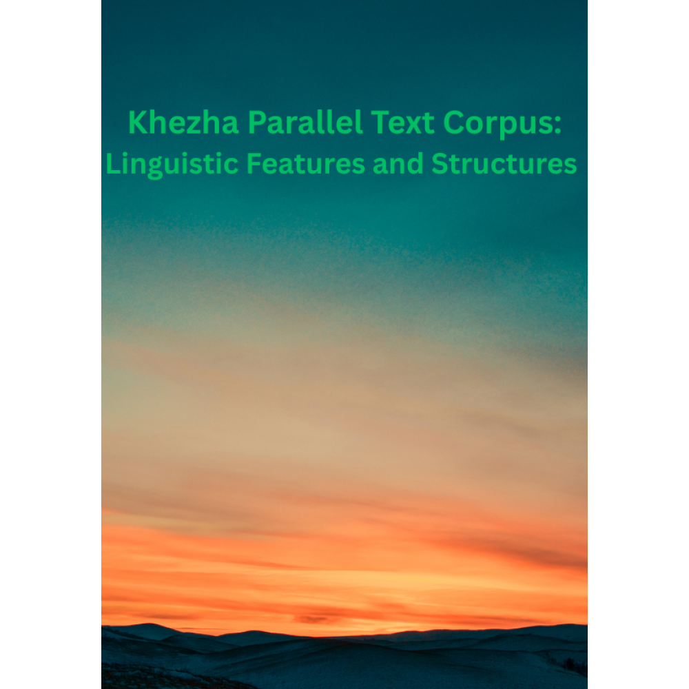 Khezha Parallel Text Corpus: Linguistic Features and Structures