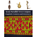 Kom Parallel Text Corpus: Linguistic Features and Structures