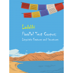 Ladakhi Parallel Text Corpus: Linguistic Features and Structures
