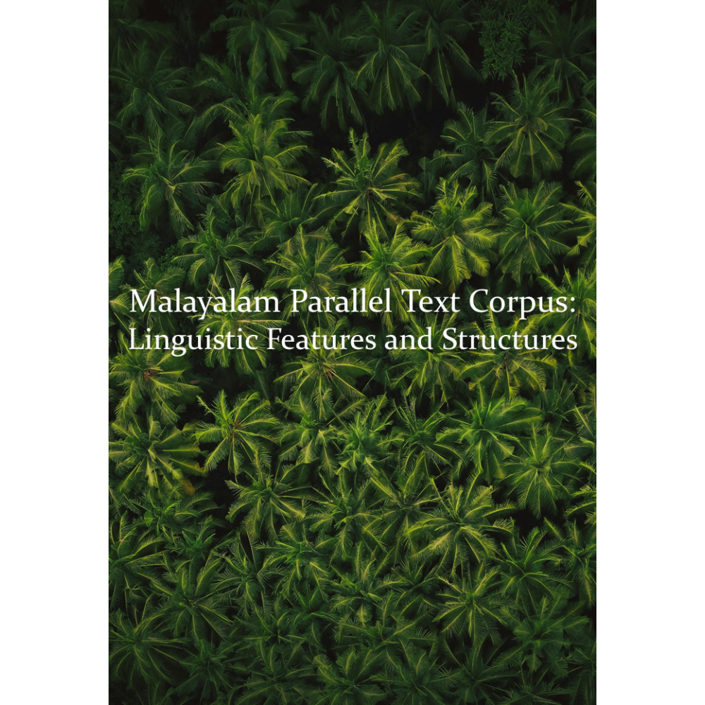 Malayalam Parallel Text Corpus: Linguistic Features and Structures