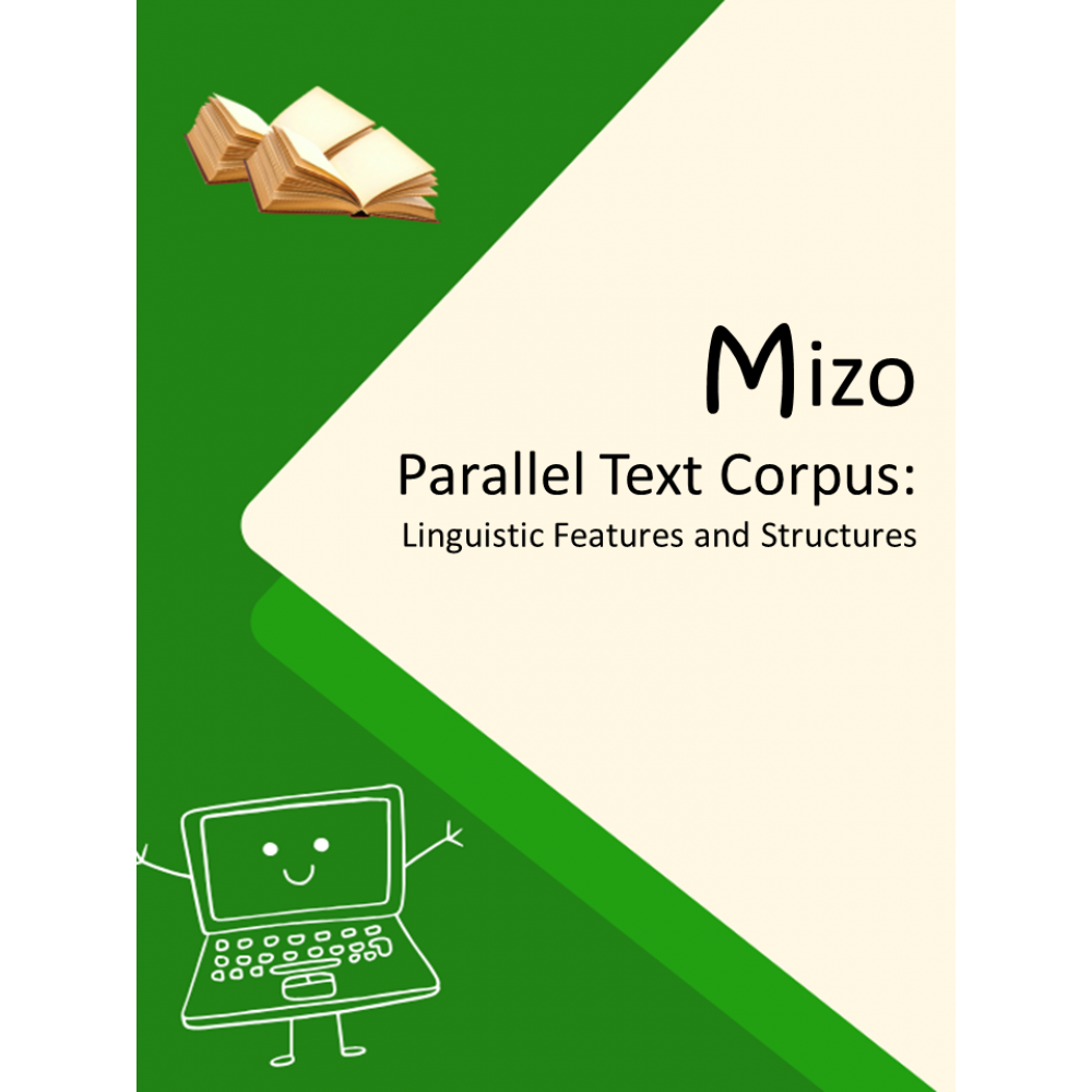 Mizo Parallel Text Corpus: Linguistic Features and Structures