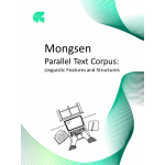 Mongsen Parallel Text Corpus: Linguistic Features and Structures