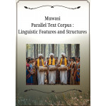 Muwasi Parallel Text Corpus: Linguistic Features and Structures