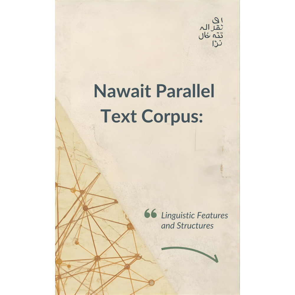 Nawaiti Parallel Text Corpus: Linguistic Features and Structures