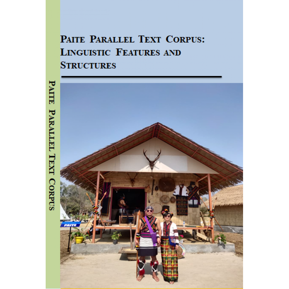 Paite Parallel Text Corpus: Linguistic Features and Structures
