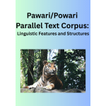 Pawari/Powari Parallel Text Corpus: Linguistic Features and Structures