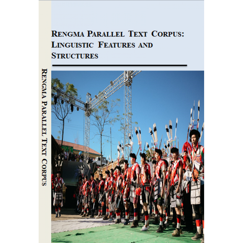 Rengma Parallel Text Corpus: Linguistic Features and Structures