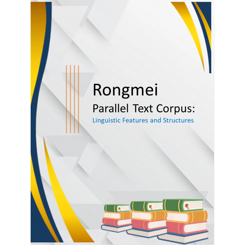 Rongmei Parallel Text Corpus: Linguistic Features and Structures