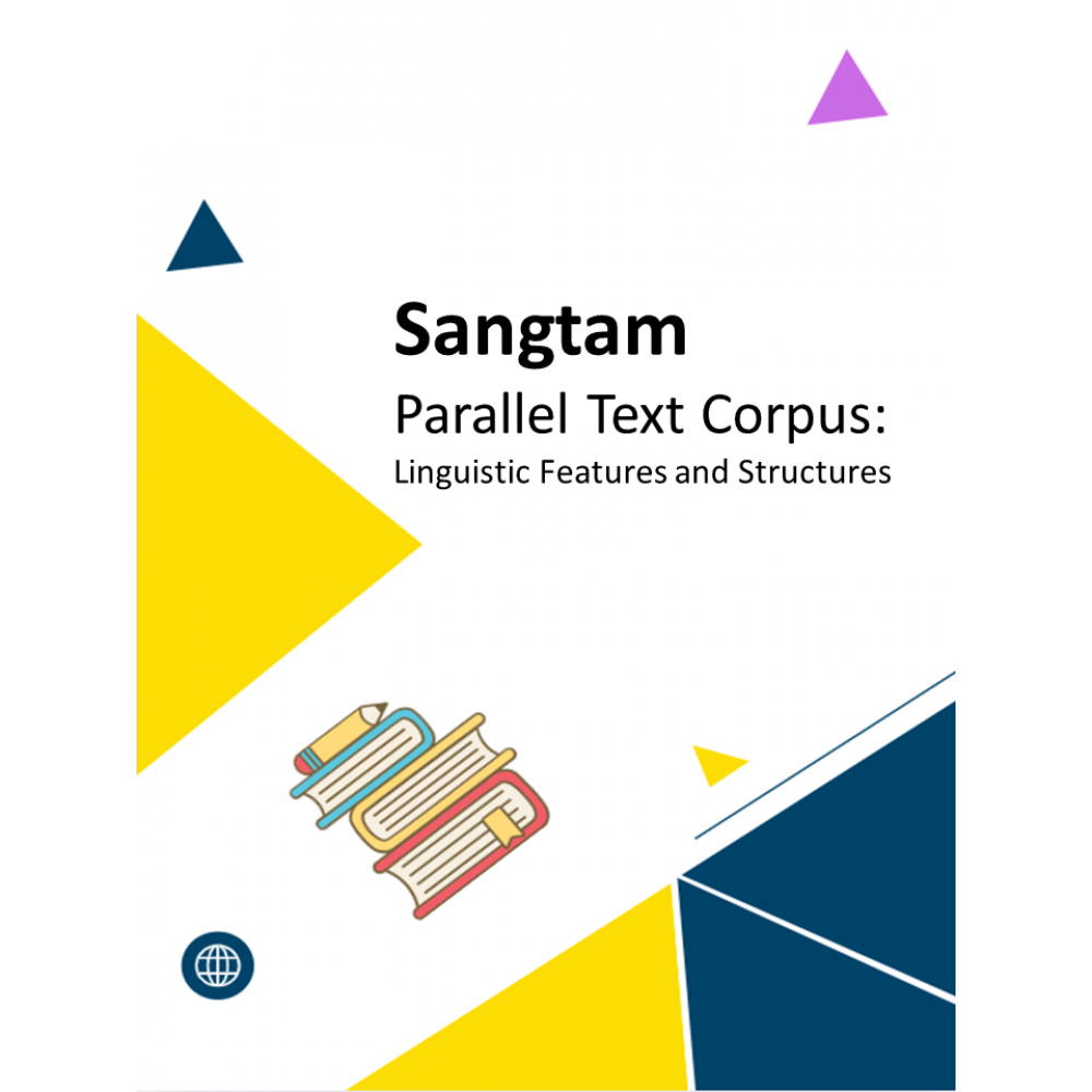 Sangtam Parallel Text Corpus: Linguistic Features and Structures