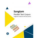 Sangtam Parallel Text Corpus: Linguistic Features and Structures