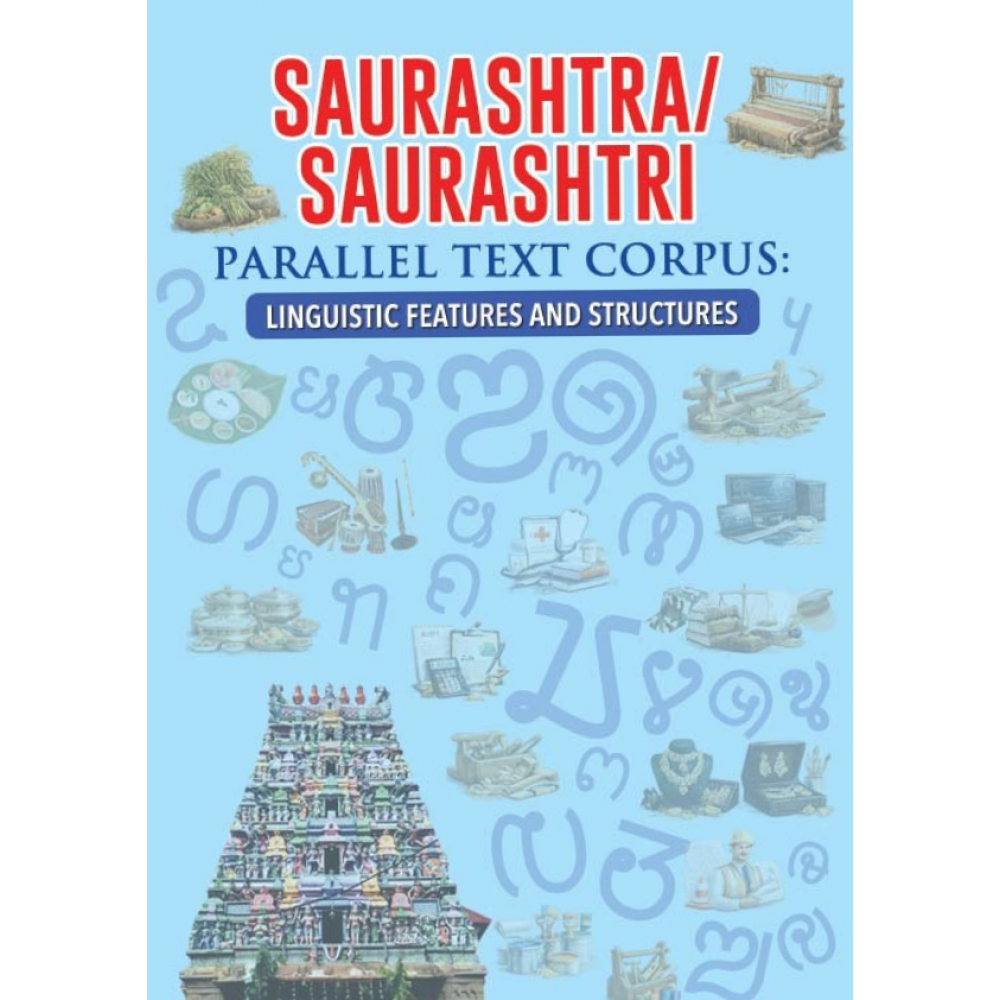 Saurashtra/Saurashtri   Parallel Text Corpus: Linguistic Features and Structures