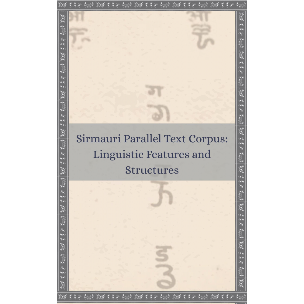 Sirmauri Parallel Text Corpus: Linguistic Features and Structures