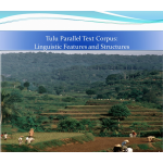 Tulu Parallel Text Corpus: Linguistic Features and Structures