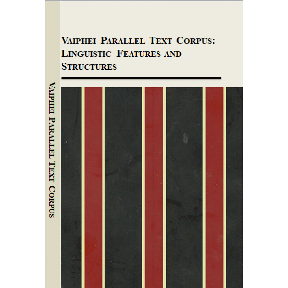 Vaiphei Parallel Text Corpus: Linguistic Features and Structures