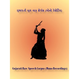 Gujarati Raw Speech Corpus(Mono Recordings)